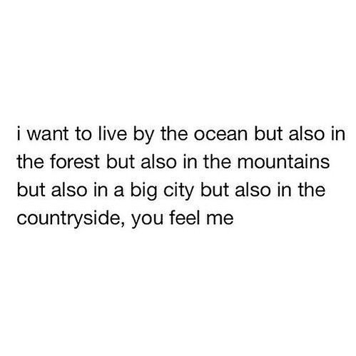 Text meme expressing millennial desire for various living environments.