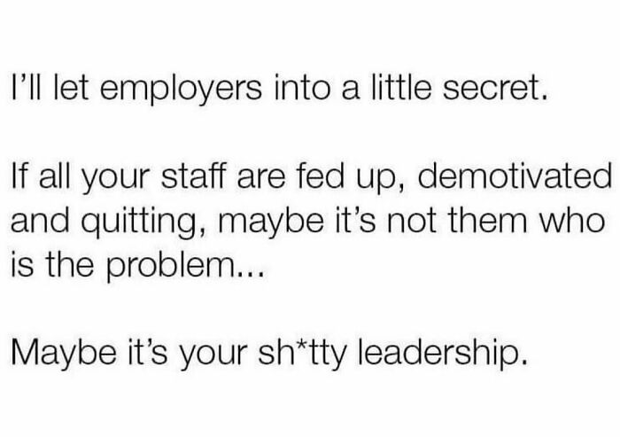 Text image on corporate humor about leadership issues causing staff demotivation and quitting.