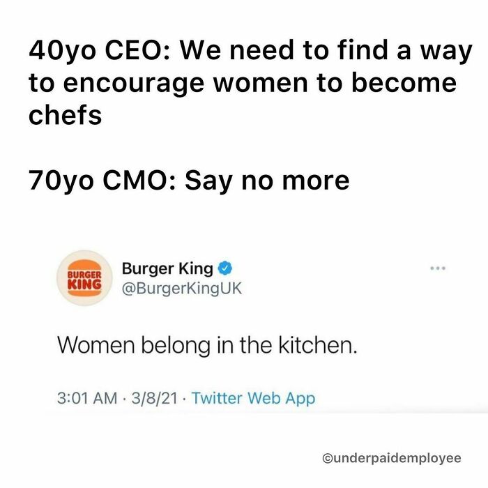 Meme about underpaid employees featuring a controversial tweet from Burger King UK about women in the kitchen.