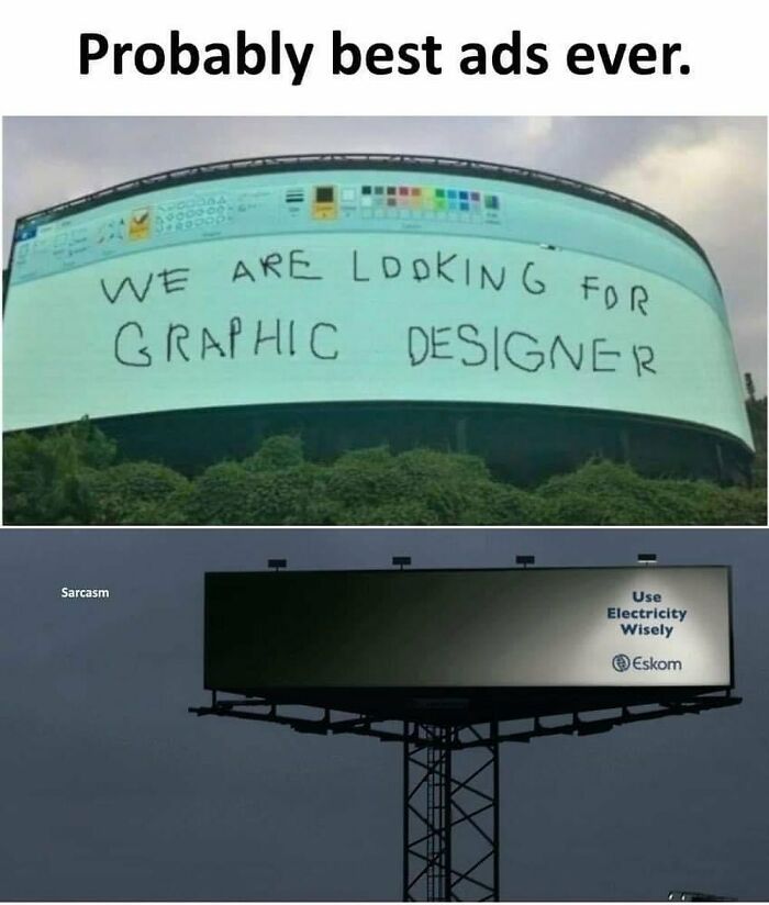 Billboards with sarcastic messages, showcasing hilariously-relatable memes about graphic design and electricity use.