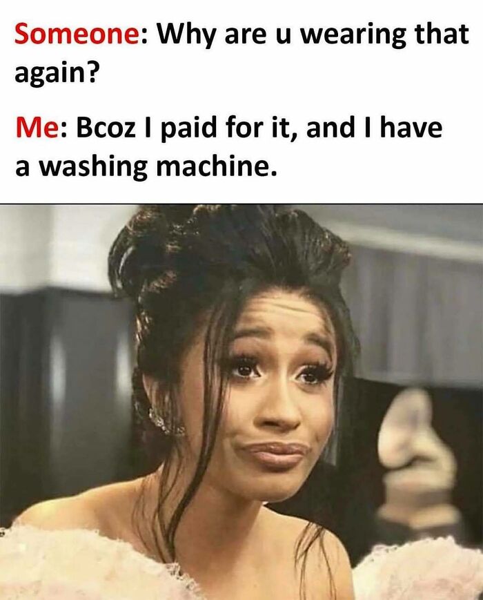 A hilariously relatable meme from Sarcasm Only about wearing the same outfit again.