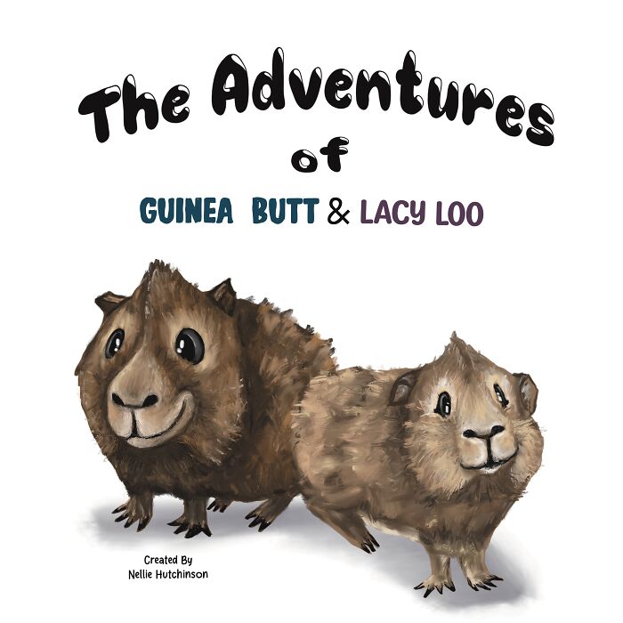 I Self-Published My Own Book "The Adventures Of Guinea Butt And Lacy Loo" (5 Pics) I Self-Published My Own Book "The Adventures Of Guinea Butt And Lacy Loo" (5 Pics)