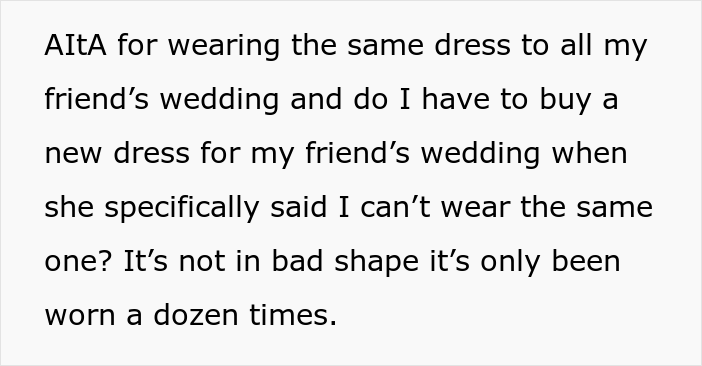 Woman Keeps On Wearing The Same Dress To Weddings, Wonders What To Do After Her Friend Tells Her To Wear Something Else