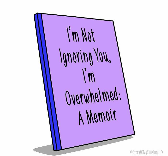 It’s Not You, It’s Me And My Crippling Anxiety.
(Via @kateboyd.co)