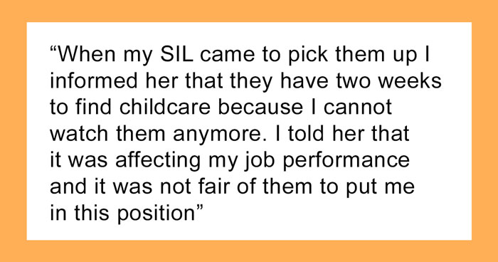 Drama Ensues After Woman Asked SIL And Brother To Find Someone Else To Care For Their 5 Y.O. And 7 Y.O. Children During The Day