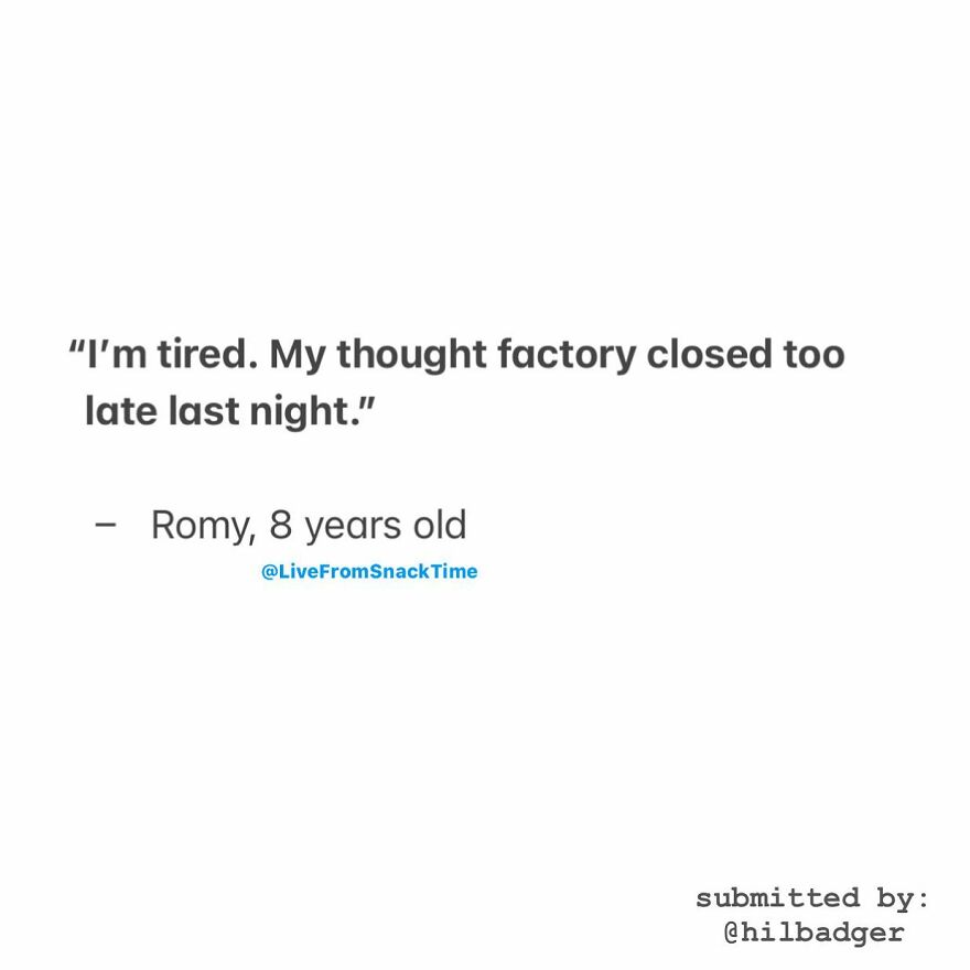 Hey Tried To Make Me Go To Bed But My Thought Factory Said Nooo No No