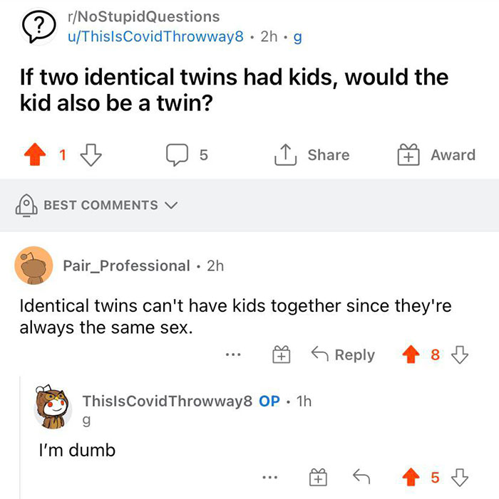 I Guess Stupid Questions Are A Thing After All