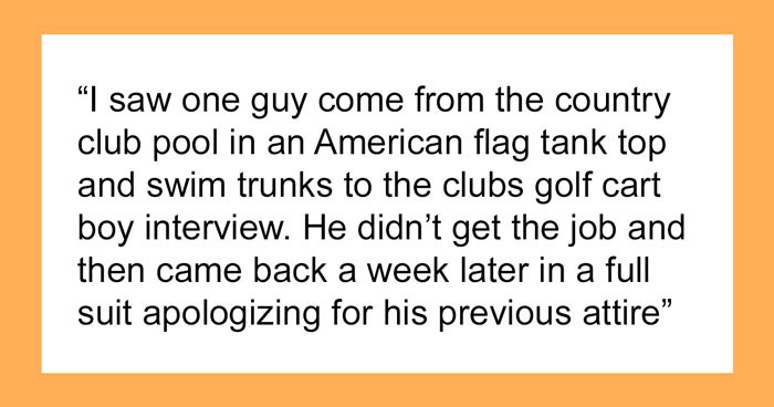 30 Times People Wore The Most Inappropriate Clothes For Job Interviews, As Revealed By Folks In This Online Thread