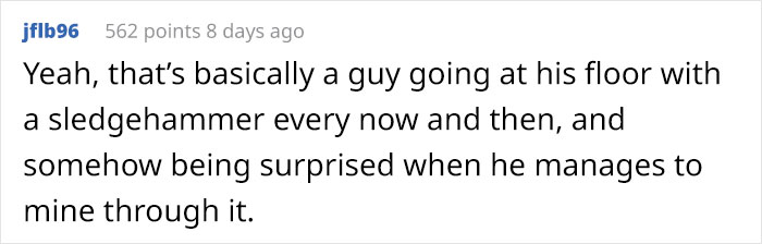 "Stop Complaining About Your Neighbors": Guy Maliciously Complies To Landlord's Request, Waits Until Neighbor Falls Through The Ceiling