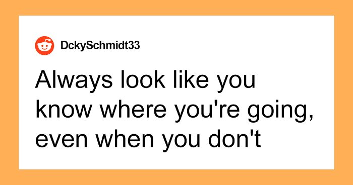 People Are Sharing Their Knowledge On Being “Street Smart”, Here Are 30 Of Their Most Useful Tips