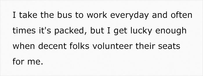 Man Tells Pregnant Woman The Bus Seat Is "Taken" By His Hand, So She Just Sits On It, Drama Ensues