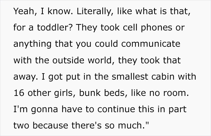 Woman Spent 10 Weeks At Fat Camp When She Was A Teen, Lists All The Things They Were Forced To Do There Woman Spent 10 Weeks At Fat Camp When She Was A Teen, Lists All The Things They Were Forced To Do There
