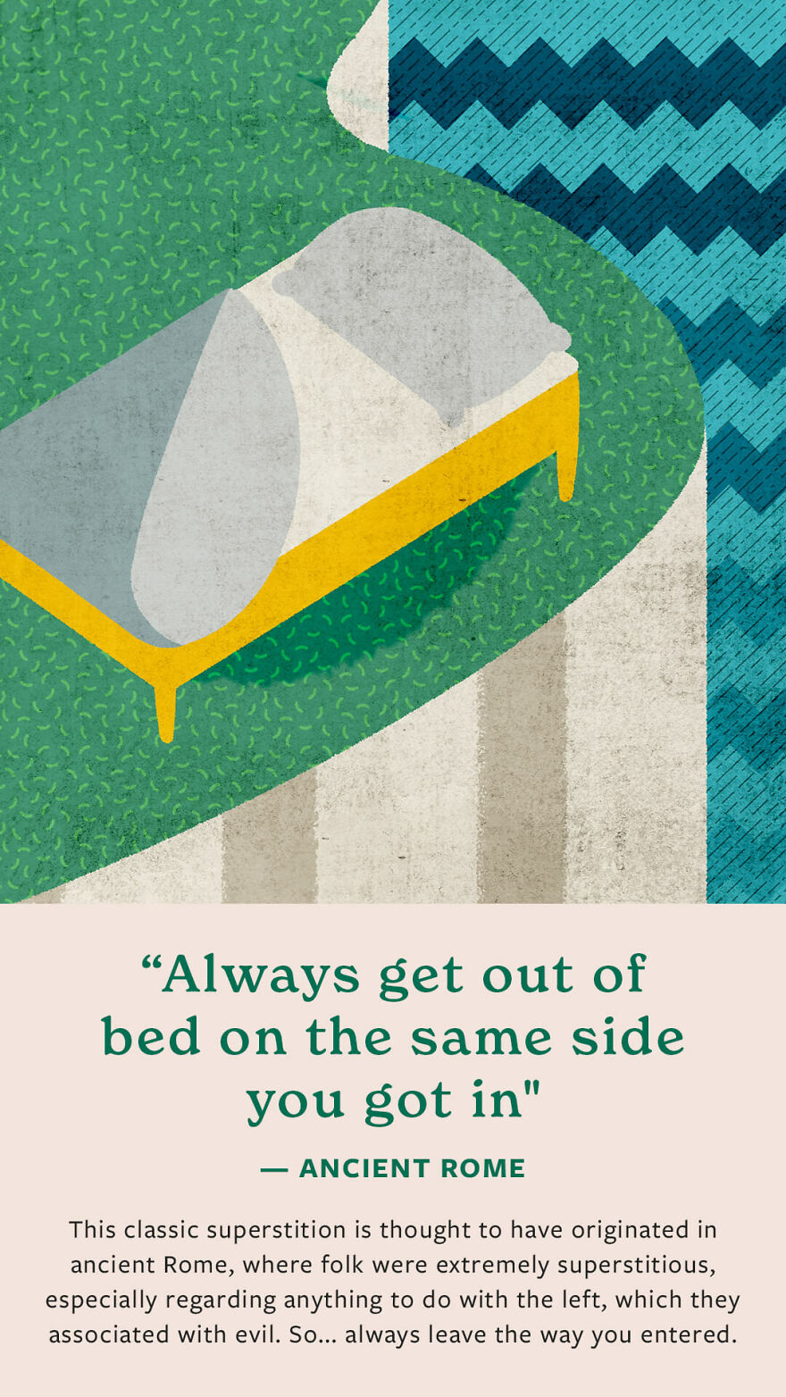 Always Get Out Of Bed On The Same Side You Got In