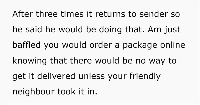 Woman Sick And Tired Of Her Neighbor Treating Her Like A Concierge Because She Gets All Of Their Packages Woman Sick And Tired Of Her Neighbor Treating Her Like A Concierge Because She Gets All Of Their Packages