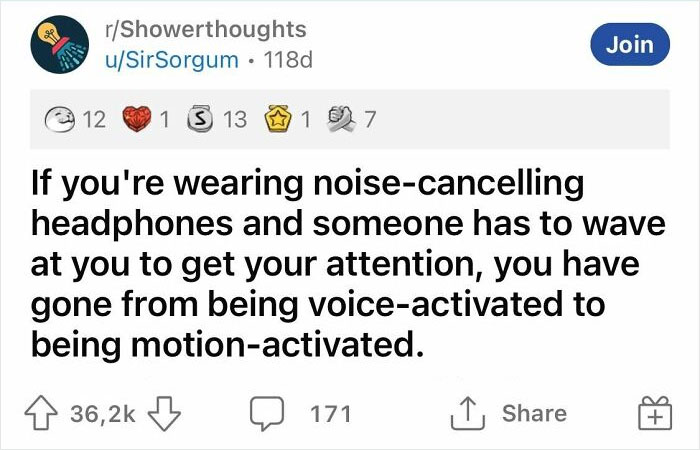 Text from an online community about a funny realization involving noise-cancelling headphones and attention signals.