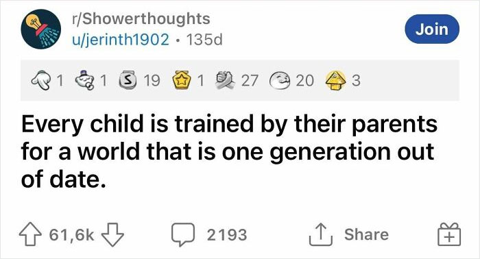 Reddit post from r/Showerthoughts: "Every child is trained by their parents for a world that is one generation out of date."