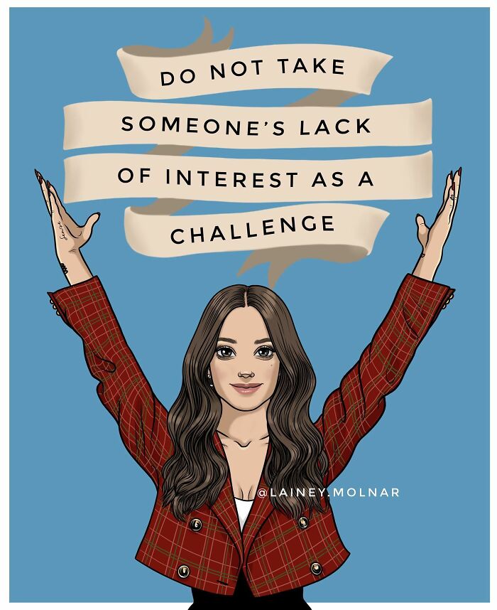 Illustration by artist showing pressures women face in society with message about respecting others' lack of interest.