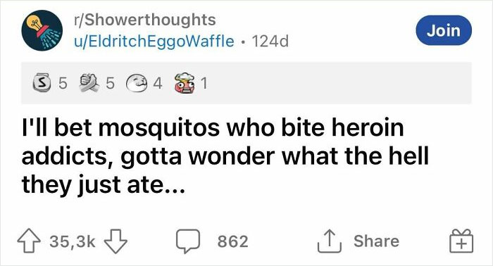 Reddit post from user pondering a humorous thought about mosquitos and h****n addicts.
