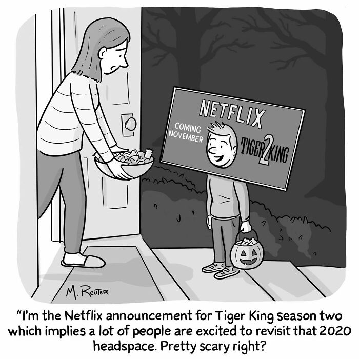 Comic cartoon showing Halloween kid dressed as Netflix announcement for Tiger King season two, poking fun at society and daily life.