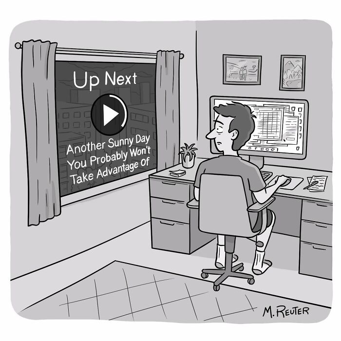 A comic showing a person at a desk ignoring a sunny day outside, highlighting daily life and society humor.