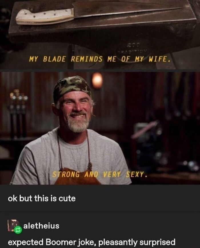 I Like My Knife How I Like My Wife....