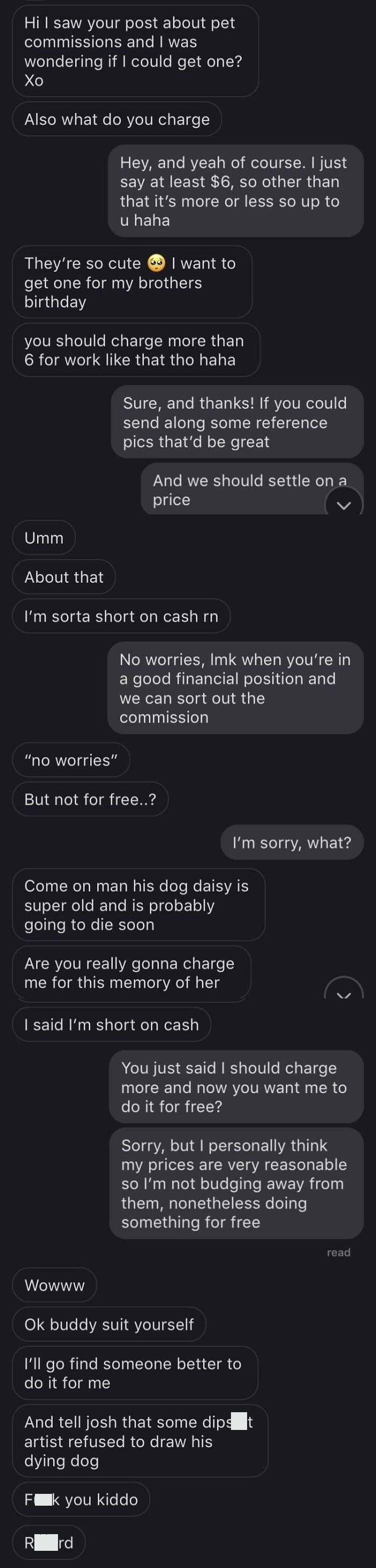 “Draw My Brothers Dying Dog For Free, R*tard”