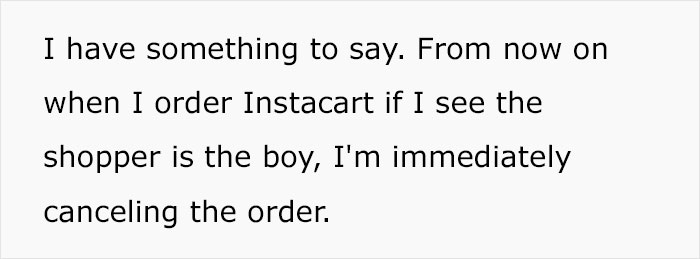 "I'm Immediately Canceling The Order": Woman Goes Viral For Not Wanting Male Instacart Shoppers Doing Her Order And Explaining Why "I'm Immediately Canceling The Order": Woman Goes Viral For Not Wanting Male Instacart Shoppers Doing Her Order And Explaining Why