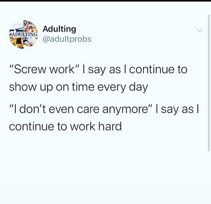 Follow Me @employeeup If You Hate Working 💼
.
.
.
.
.
.
.
.
.
.
#workmemes #workmeme #officememes #officememe #theofficememes #humanresources #theofficememesfunny #jobmemes #9to5life #9to5 #9to5grind #workfromhome #workfromhomelife #workmemes #workmeme #worksucks #workmemes #workmeme #workhumor #workproblems #workprobs #officehumor #officework #officelife #jobmemes #leaveworkearly #ihatemyjob #workaholics #workingmeme #jobmeme