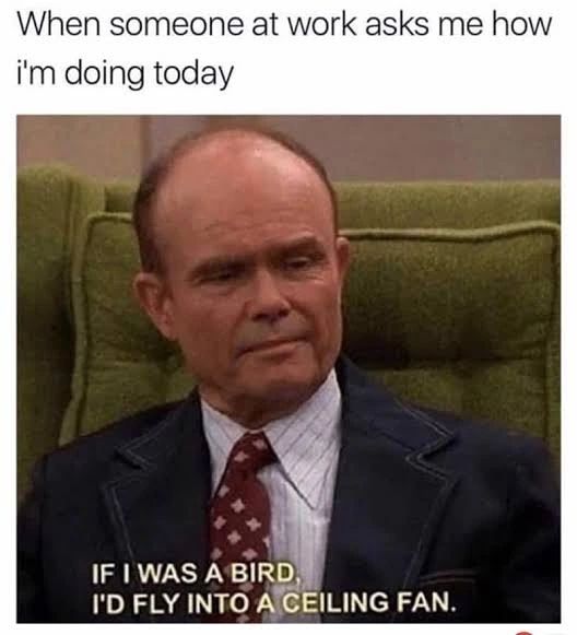 Follow Me @employeeup If You Hate Working 💼
.
.
.
.
.
.
.
.
.
.
#workmemes #workmeme #officememes #officememe #theofficememes #humanresources #theofficememesfunny #jobmemes #9to5life #9to5 #9to5grind #workfromhome #workfromhomelife #workmemes #workmeme #worksucks #workmemes #workmeme #workhumor #workproblems #workprobs #officehumor #officework #officelife #jobmemes #leaveworkearly #ihatemyjob #workaholics #workingmeme #jobmeme