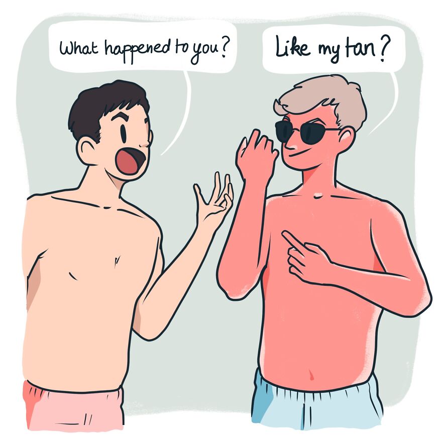 When You Tanned Just A Little Too Much