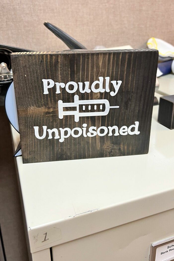 Came Back To Work So See This Prominently Displayed In A Coworker’s Cube