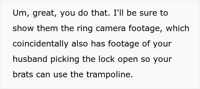 Entitled Woman Doesn't Understand How Private Property Works, Calls Police On Neighbor After She Won't Let Her Kids Play In Her Yard