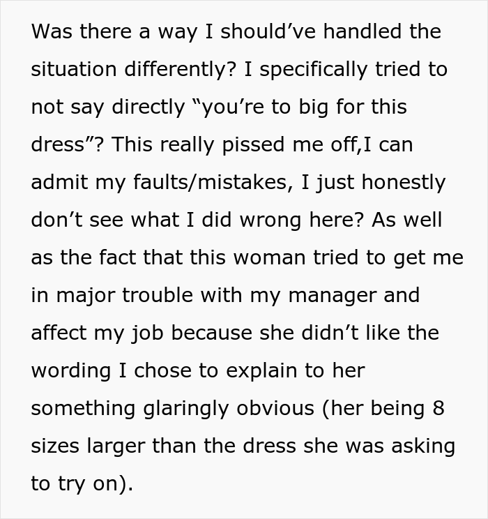 Size 30 Bride Demands To Try On A Size 14 Wedding Dress, Saleswoman Asks If She Was A Jerk To Give Her A Reality Check Size 30 Bride Demands To Try On A Size 14 Wedding Dress, Saleswoman Asks If She Was A Jerk To Give Her A Reality Check
