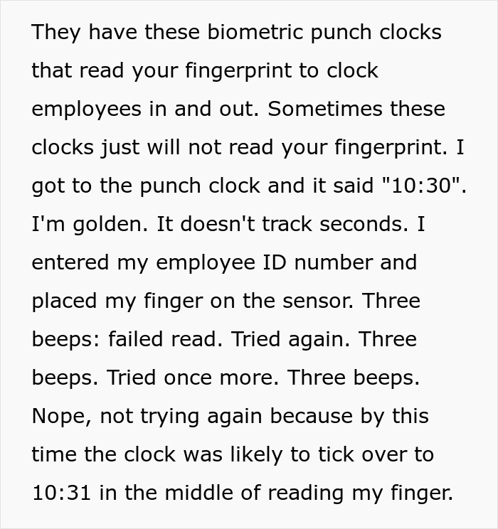 Employee Drives Management Nuts With His Malicious Compliance For 11 Years After He Got Disciplined For Being 22 Seconds Late Once Employee Drives Management Nuts With His Malicious Compliance For 11 Years After He Got Disciplined For Being 22 Seconds Late Once