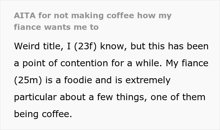 Woman Snaps At Fianc&eacute; Who Relentlessly Criticized Her Way Of Making Coffee, And Somehow She&rsquo;s The &ldquo;Bad Guy&rdquo;