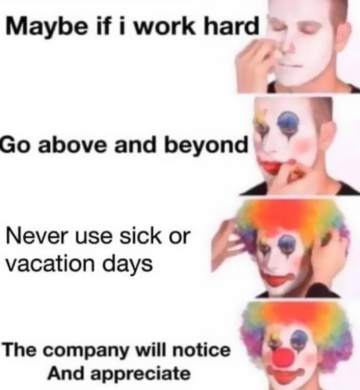 Follow Me @employeeup If You Hate Working 💼
.
.
.
.
.
.
.
.
.
.
#workmemes #workmeme #officememes #officememe #theofficememes #humanresources #theofficememesfunny #jobmemes #9to5life #9to5 #9to5grind #workfromhome #workfromhomelife #workmemes #workmeme #worksucks #workmemes #workmeme #workhumor #workproblems #workprobs #officehumor #officework #officelife #jobmemes #leaveworkearly #ihatemyjob #workaholics #workingmeme #jobmeme