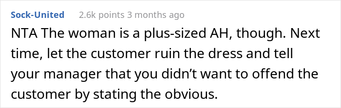 Size 30 Bride Demands To Try On A Size 14 Wedding Dress, Saleswoman Asks If She Was A Jerk To Give Her A Reality Check Size 30 Bride Demands To Try On A Size 14 Wedding Dress, Saleswoman Asks If She Was A Jerk To Give Her A Reality Check