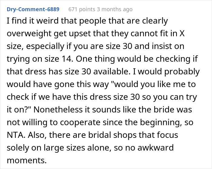 Size 30 Bride Demands To Try On A Size 14 Wedding Dress, Saleswoman Asks If She Was A Jerk To Give Her A Reality Check Size 30 Bride Demands To Try On A Size 14 Wedding Dress, Saleswoman Asks If She Was A Jerk To Give Her A Reality Check