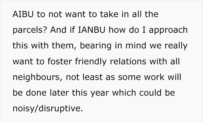 Woman Sick And Tired Of Her Neighbor Treating Her Like A Concierge Because She Gets All Of Their Packages Woman Sick And Tired Of Her Neighbor Treating Her Like A Concierge Because She Gets All Of Their Packages
