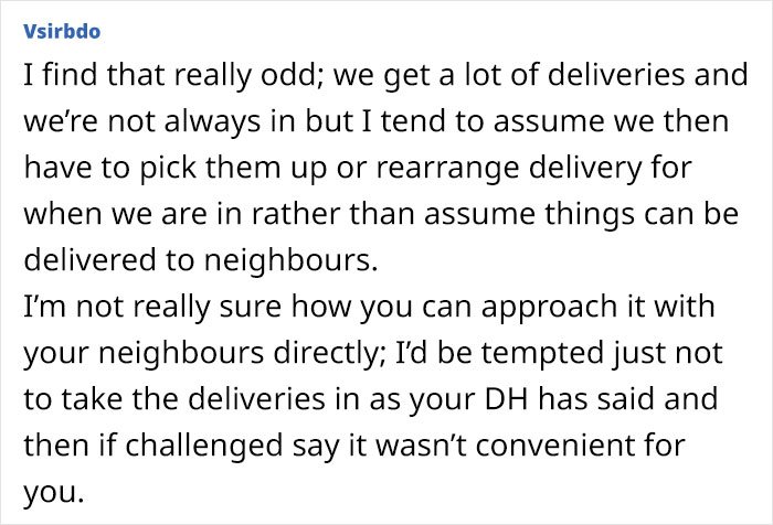 Woman Sick And Tired Of Her Neighbor Treating Her Like A Concierge Because She Gets All Of Their Packages Woman Sick And Tired Of Her Neighbor Treating Her Like A Concierge Because She Gets All Of Their Packages