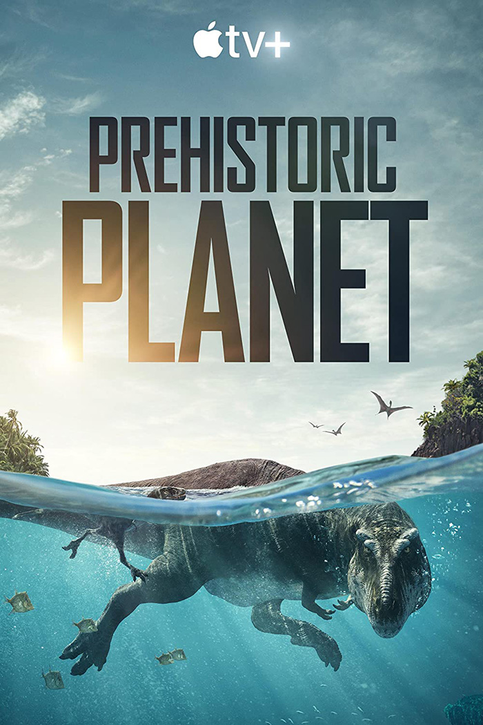 Movie poster for "Prehistoric Planet"