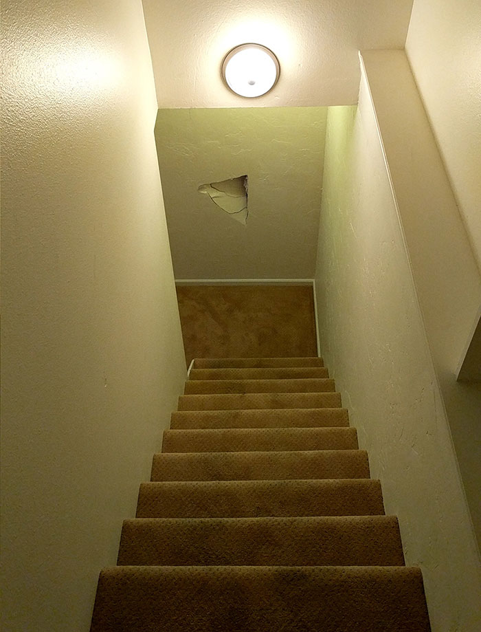 I'm Moving Into A New House And One Of The Workers We Hired Dropped A Dresser Down The Stairs And It Went Through The Wall