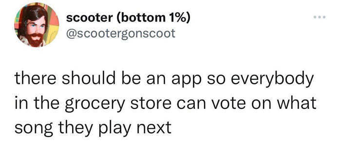 Funny meme about creating an app for grocery store music selection, shared on a popular Instagram page.