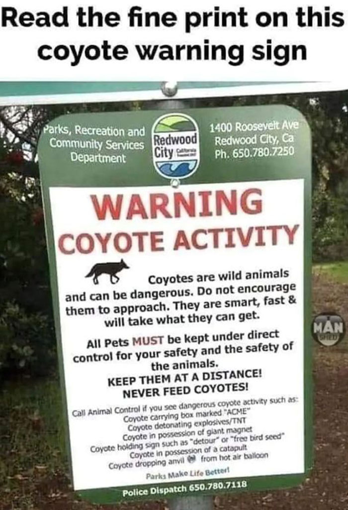 Funny and absurd coyote warning sign with detailed fine print spotted and shared in a Facebook group for hilarious signs.