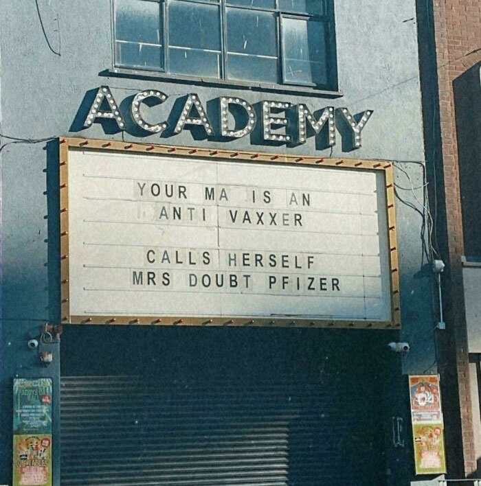 Marquee sign outside the Academy with a humorous anti vaxxer joke reflecting Irish sense of humor and online group posts.