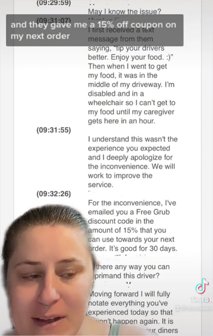 Woman With A Disability Is Appalled At How GrubHub Driver Treated Her After Being Unhappy With 26% Tip Woman With A Disability Is Appalled At How GrubHub Driver Treated Her After Being Unhappy With 26% Tip