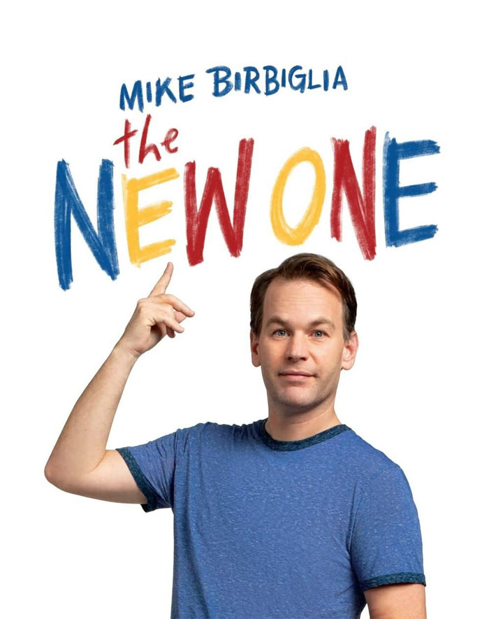 Mike Birbiglia: The New One