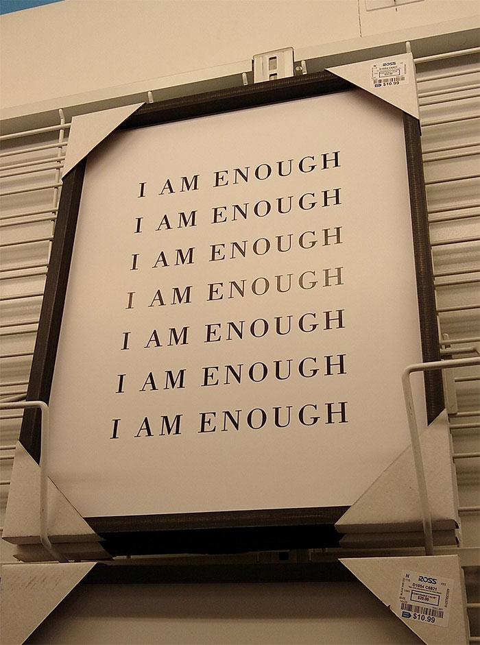 For Only $10.99 You Can Let Every Visitor To Your House Know You Are Struggling