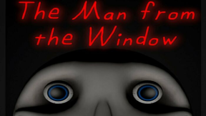 The Man From The Window. He Is Quite The Odd Fellow, Why He Just Wants To Say Hello!