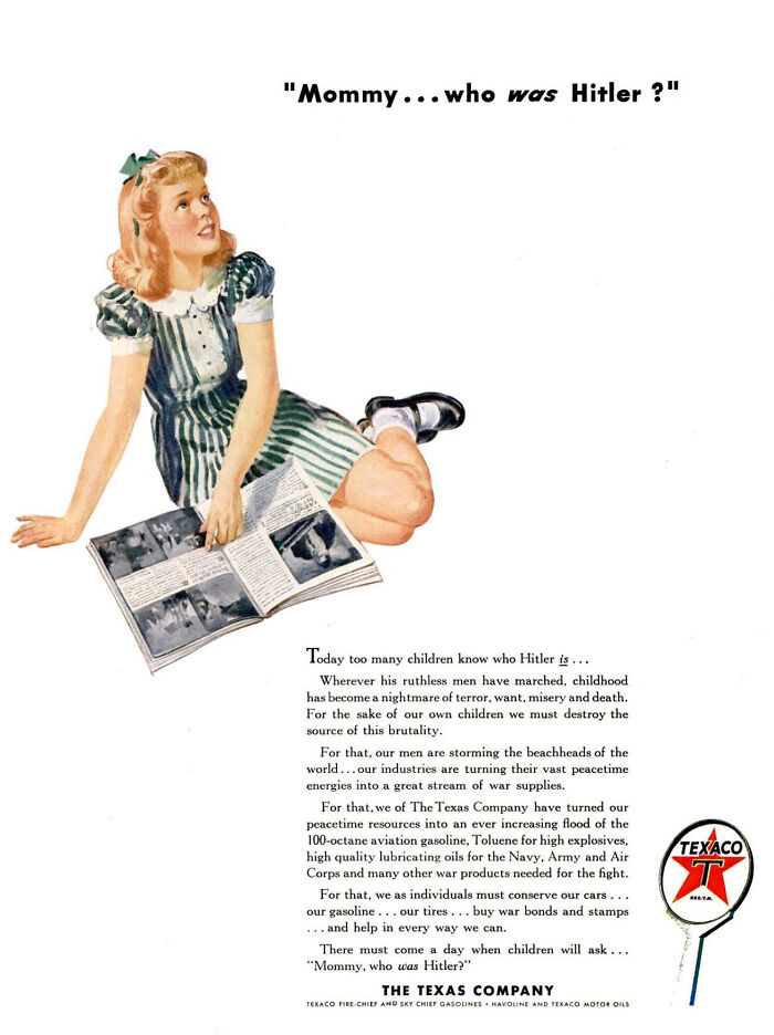 "Mommy...who ~was~ Hitler ?", Texaco, 1943